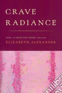 Crave Radiance libro in lingua di Alexander Elizabeth