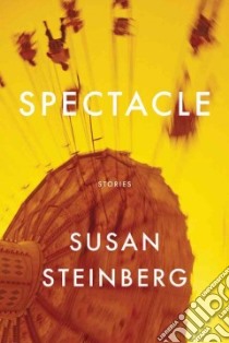 Spectacle libro in lingua di Steinberg Susan