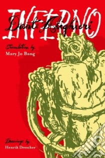 Inferno libro in lingua di Dante Alighieri, Bang Mary Jo (TRN), Drescher Henrik (ILT)