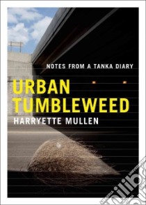 Urban Tumbleweed libro in lingua di Mullen Harryette