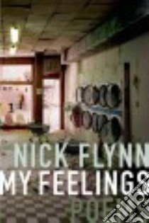 My Feelings libro in lingua di Flynn Nick