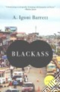 Blackass libro in lingua di Barrett A. Igoni