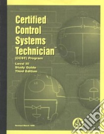 Certified Control Systems Technician (Ccst) Program Level III Study Guide libro in lingua di Not Available (NA)
