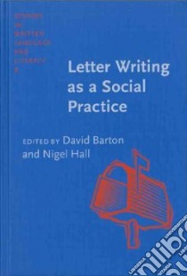Letter Writing As a Social Practice libro in lingua di Barton David (EDT), Hall Nigel (EDT)