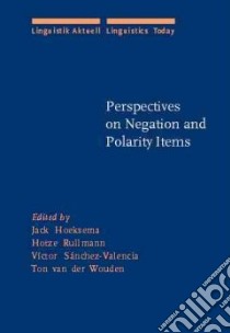 Perspectives on Negation and Polarity Items libro in lingua di Hoeksema Jack (EDT), Rullmann Hotze (EDT), Sanchez-Valencia Victor (EDT), Van Der Wouden Ton (EDT)