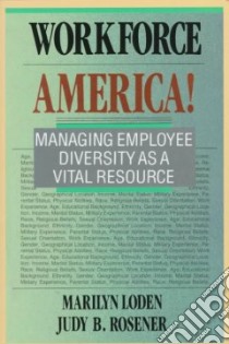 Workforce America! libro in lingua di Loden Marilyn, Rosener Judy B.