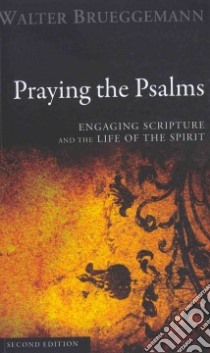 Praying the Psalms libro in lingua di Brueggemann Walter