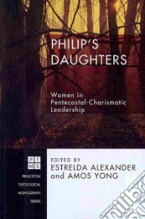 Philip's Daughters libro in lingua di Alexander Estrelda (EDT), Yong Amos (EDT)