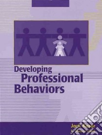 Developing Professional Behaviors libro in lingua di Kasar Jack (EDT), Clark E. Nelson (EDT)
