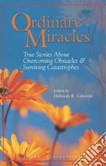 Ordinary Miracles libro in lingua di Labovitz Deborah R. (EDT)