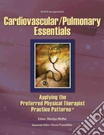 Cardiovascular/ Pulmonary Essentials libro in lingua di Moffat Marilyn (EDT), Frownfelter Donna (EDT)