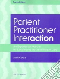Patient Practitioner Interaction libro in lingua di Davis Carol M.