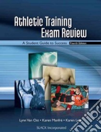 Athletic Training Exam Review libro in lingua di Van Ost Lynn, Manfre Karen, Lew Karen