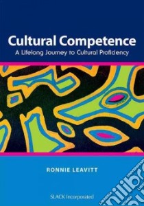 Cultural Competence libro in lingua di Leavitt Ronnie Ph.D.