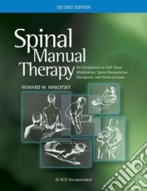 Spinal Manual Therapy libro in lingua di Makofsky Howard W.