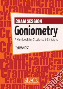 Cram Session in Goniometry libro in lingua di Van Ost Lynn