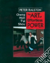 Cheng Hsin T'Ui Shou libro in lingua di Ralston Peter