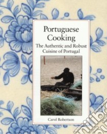 Portuguese Cooking libro in lingua di Robertson Carol, Robertson David (ILT)