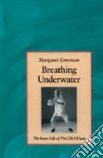 Breathing Underwater libro in lingua di Emerson Margaret