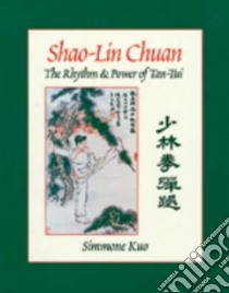 Shao-Lin Chuan libro in lingua di Kuo Simmone