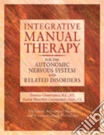 Integrative Manual Therapy libro in lingua di Weiselfish-Giammatteo Sharon, Giammatteo Thomas