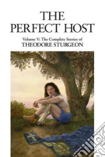 The Perfect Host libro in lingua di Sturgeon Theodore, Williams Paul (EDT)
