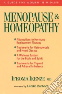 Menopause & Homeopathy libro in lingua di Ikenze Ifeoma