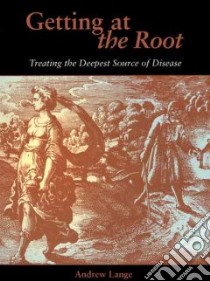 Getting at the Root libro in lingua di Lange Andrew