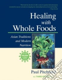 Healing with Whole Foods libro in lingua di Pitchford Paul