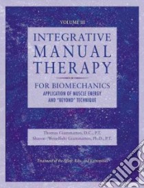 Integrative Manual Therapy for Biomechanics libro in lingua di Giammatteo Sharon, Giammatteo Thomas (EDT)