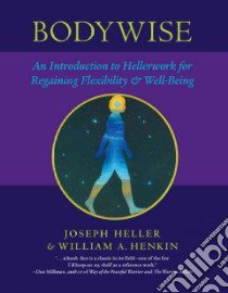 Bodywise libro in lingua di Heller Joseph, Henkin William A.