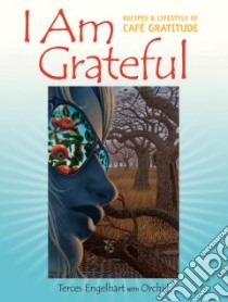 I Am Grateful libro in lingua di Engelhart Terces