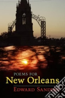 Poems for New Orleans libro in lingua di Sanders Edward