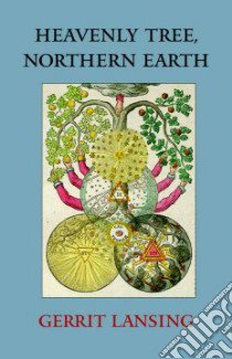 Heavenly Tree, Northern Earth libro in lingua di Lansing Gerrit