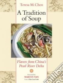 A Tradition of Soup libro in lingua di Chen Teresa M., Yan Martin (FRW)