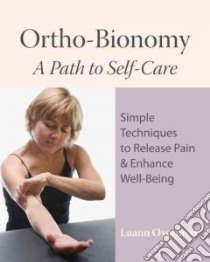 Ortho-Bionomy libro in lingua di Overmyer Luann