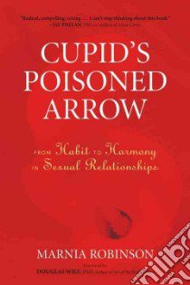 Cupid's Poisoned Arrow libro in lingua di Robinson Marnia, Wile Douglas (FRW)