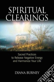 Spiritual Clearings libro in lingua di Burney Diana
