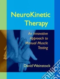 Neurokinetic Therapy libro in lingua di Weinstok David