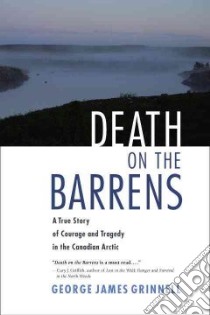 Death on the Barrens libro in lingua di Grinnell George James