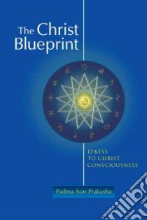 The Christ Blueprint libro in lingua di Prakasha Padma Aon