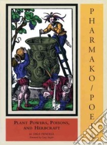 Pharmako/Poeia libro in lingua di Pendell Dale, Snyder Gary (FRW)