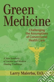 Green Medicine libro in lingua di Malerba Larry