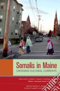 Somalis in Maine libro in lingua di Huisman Kimberly A. (EDT), Hough Mazie (EDT), Langellier Kristin M. (EDT), Toner Carol Nordstrom (EDT)