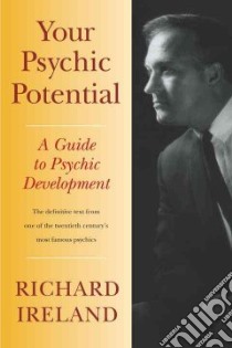 Your Psychic Potential libro in lingua di Ireland Richard