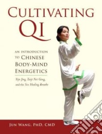 Cultivating Qi libro in lingua di Wang Jun