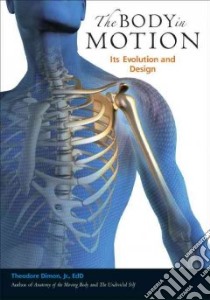 The Body in Motion libro in lingua di Dimon Theodore Jr., Brown G. David (ILT)