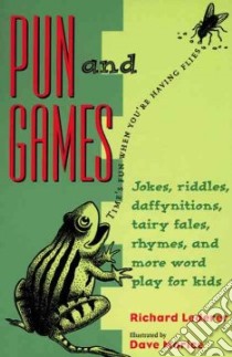Pun and Games libro in lingua di Lederer Richard, Morice Dave (ILT)