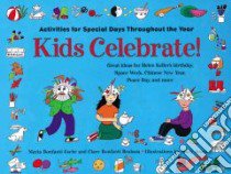 Kids Celebrate! libro in lingua di Esche Maria Bonfanti, Braham Clare Bonfanti, Jones Mary (ILT)