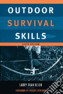 Outdoor Survival Skills libro in lingua di Olsen Larry Dean